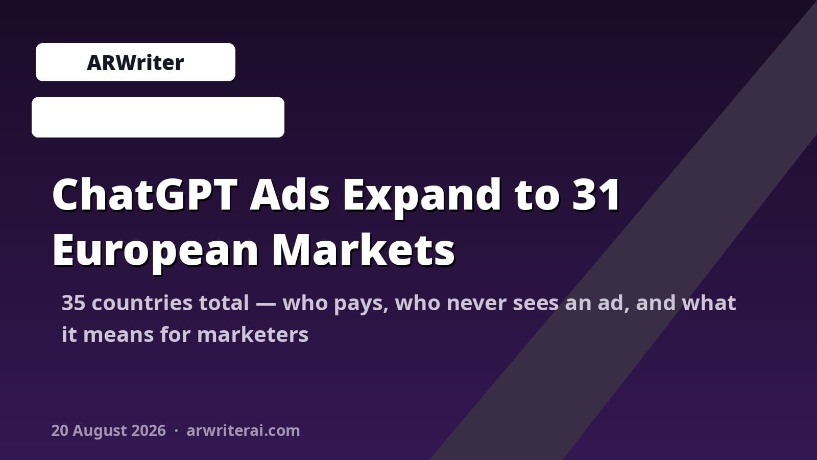 ChatGPT Ads Expand to 31 European Markets: The Complete Advertiser Guide (2026)