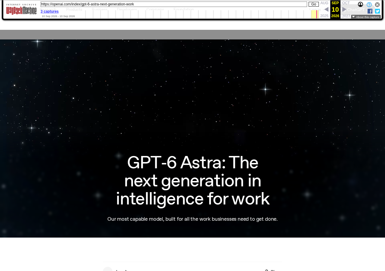 صفحة إعلان OpenAI الرسمي عن وصول GPT-6 Astra إلى ChatGPT Work و Codex و الـ API بتاريخ 9 سبتمبر 2026
