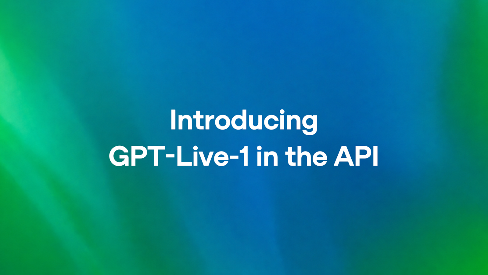 GPT-Live-1 in the API: OpenAI's Full-Duplex Voice Model, Explained for Creators (September 2026)