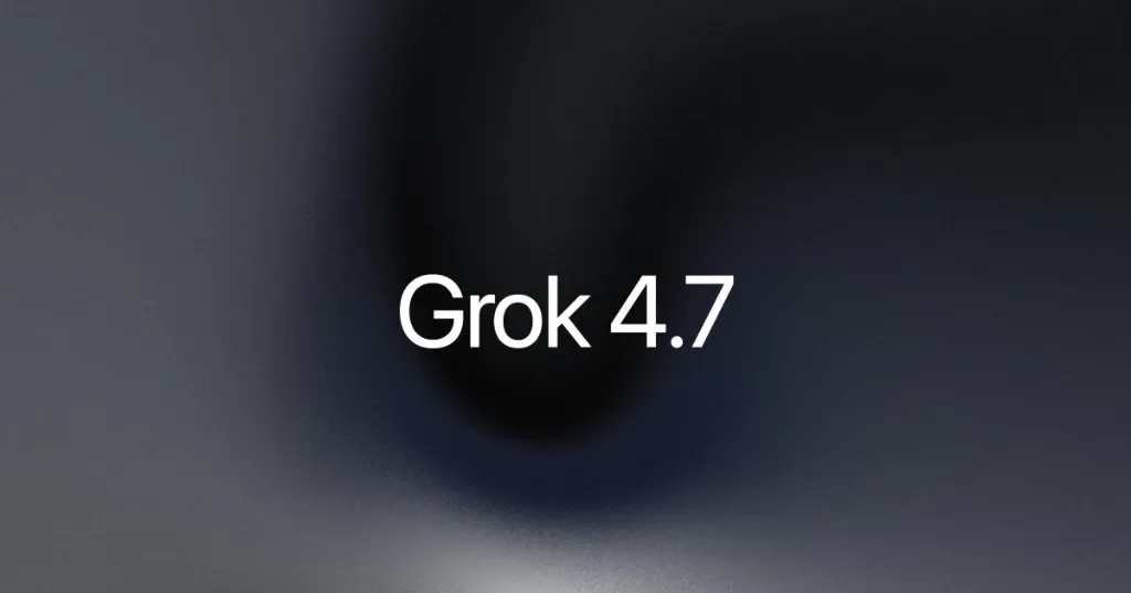 إطلاق Grok 4.7 رسمياً من SpaceXAI: أداء الجيل الجديد بسعر Grok 4.6 نفسه