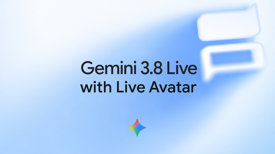 Google Gives Gemini a Face: Gemini 3.8 Live Avatar With Real-Time Lip-Sync in 97 Languages