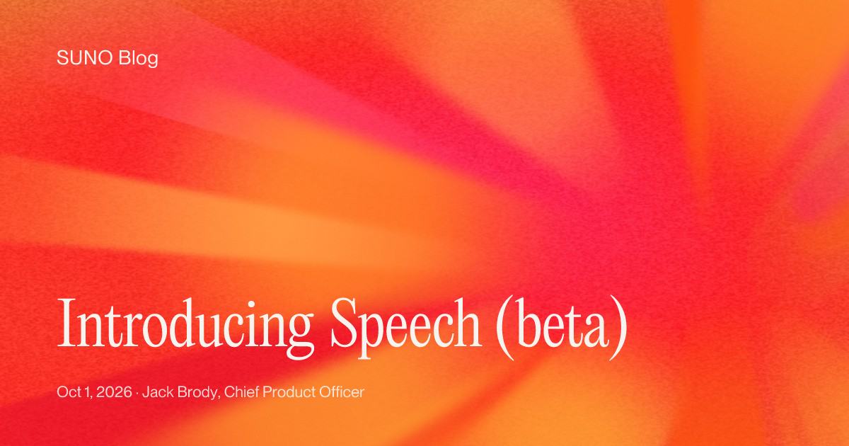 Suno Speech Beta: The First Model Generating Voice and Original Music in One Track